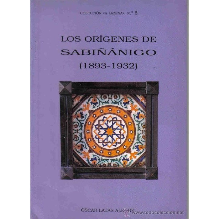 LOS ORÍGENES DE SABIÑÁNIGO (1893-1932).